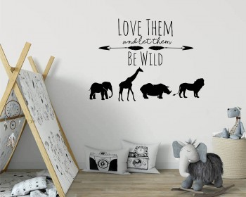 Love Them And Let Them Be Wild with Animals Decal